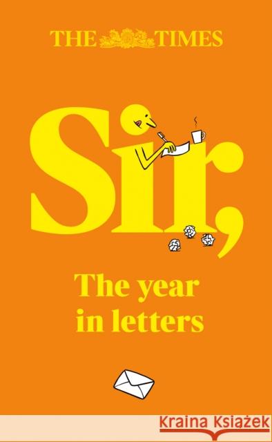 The Times Sir: The Year in Letters (2025)  9780008752934 HarperCollins Publishers