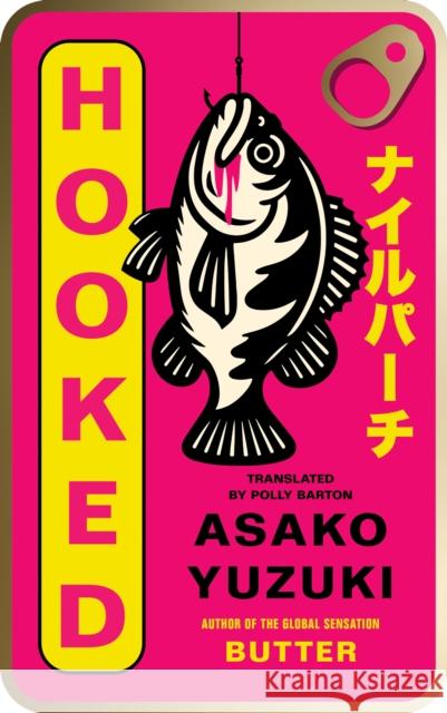Hooked Asako Yuzuki 9780008753832 HarperCollins Publishers