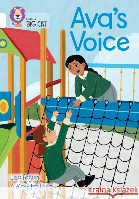 Ava’s Voice: Band 10/White Lisa Rajan 9780008754099