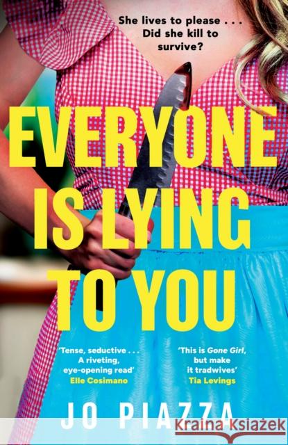 Everyone is Lying to You Jo Piazza 9780008756642