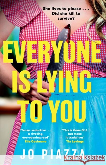 Everyone is Lying to You Jo Piazza 9780008756659