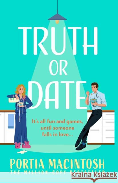 Truth Or Date Portia MacIntosh 9780008757601