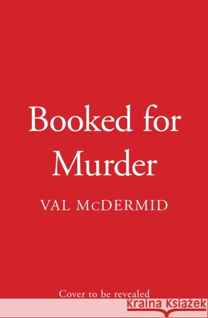 Booked for Murder Val McDermid 9780008757991