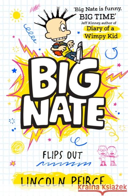 Big Nate Flips Out Lincoln Peirce 9780008758776
