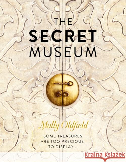 The Secret Museum Molly Oldfield 9780008760427 HarperCollins Publishers