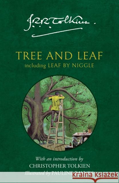 Tree and Leaf: Including Leaf by Niggle J. R. R. Tolkien 9780008761899 HarperCollins Publishers