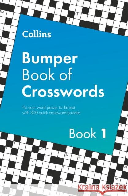 Collins Bumper Book of Crosswords book 1: 300 Quick Crossword Puzzles Collins Puzzles 9780008762841 HarperCollins Publishers