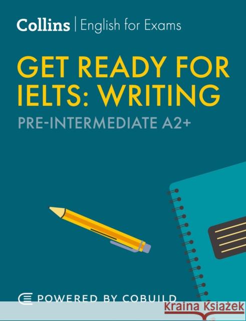 Get Ready for IELTS Writing: IELTS 4+ (A2+) Jo Tomlinson 9780008765453