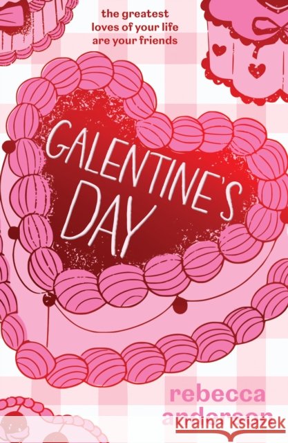 Galentine’s Day Rebecca Anderson 9780008765736