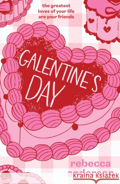 Galentine’s Day Rebecca Anderson 9780008765736