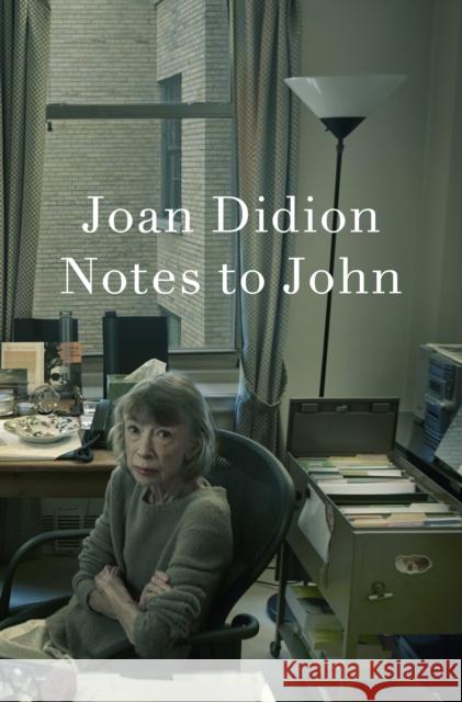 Notes to John Joan Didion 9780008767259