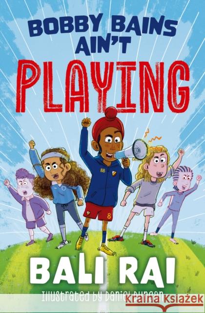 Bobby Bains Ain’t Playing Bali Rai 9780008773069