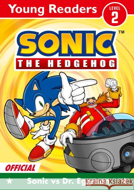 Sonic The Hedgehog Young Readers Level 2: Sonic Vs Dr. Eggman Sonic The Hedgehog 9780008775612 HarperCollins Publishers
