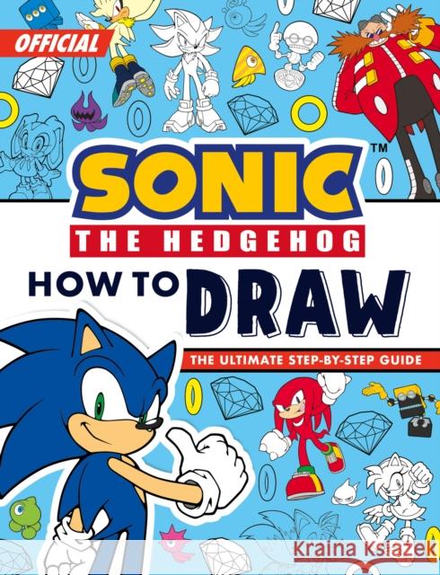 Sonic The Hedgehog How to Draw Sonic The Hedgehog 9780008775629 HarperCollins Publishers