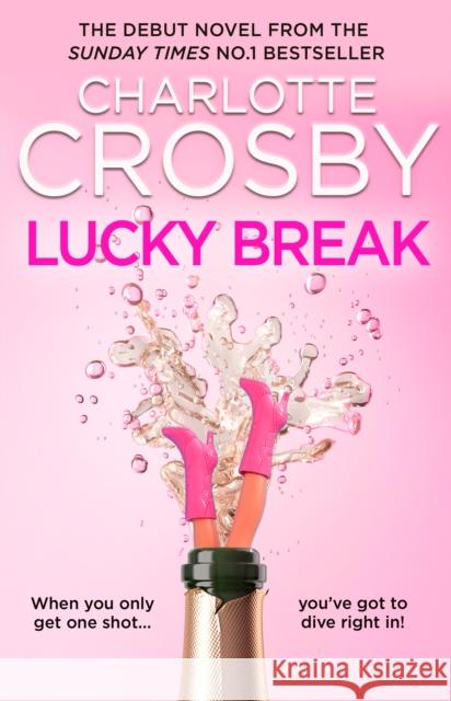 Lucky Break Charlotte Crosby 9780008776497