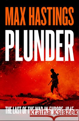 Plunder Max Hastings 9780008778248