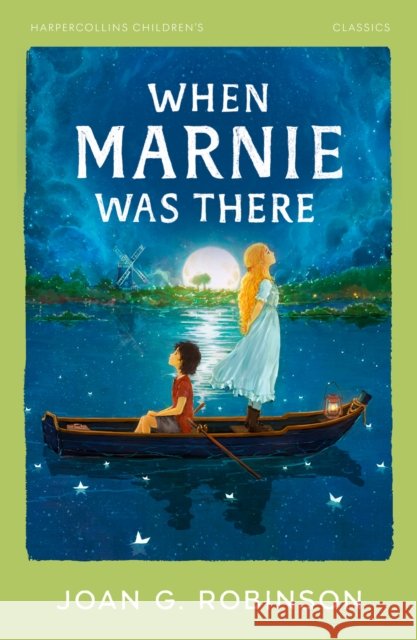 When Marnie Was There Joan G. Robinson 9780008778743