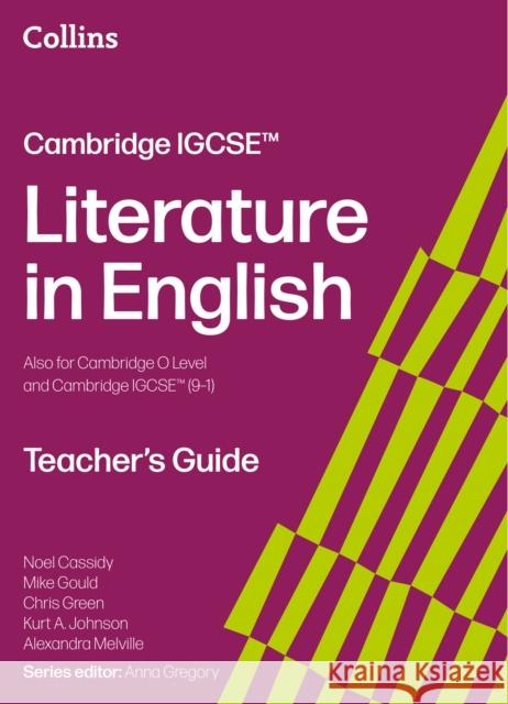 Cambridge IGCSE™ Literature in English Teacher’s Guide Chris Green 9780008781200
