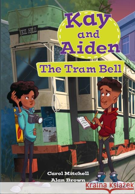 Kay and Aiden – The Tram Bell Carol Mitchell 9780008786076