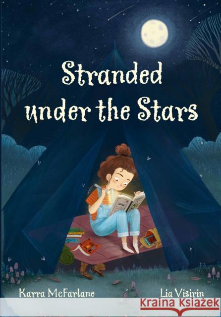 Stranded under the Stars McFarlane, Karra 9780008786090 HarperCollins Publishers