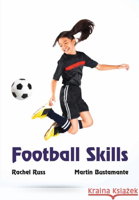 Football Skills Rachel Russ 9780008786144 HarperCollins Publishers