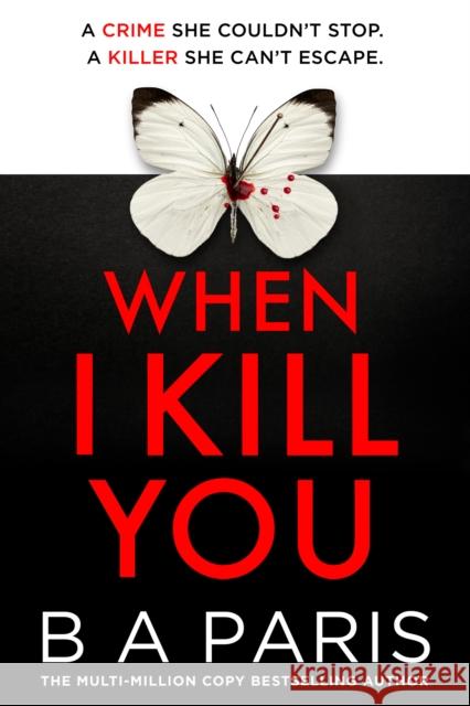 When I Kill You B A Paris 9780008788582 HarperCollins Publishers