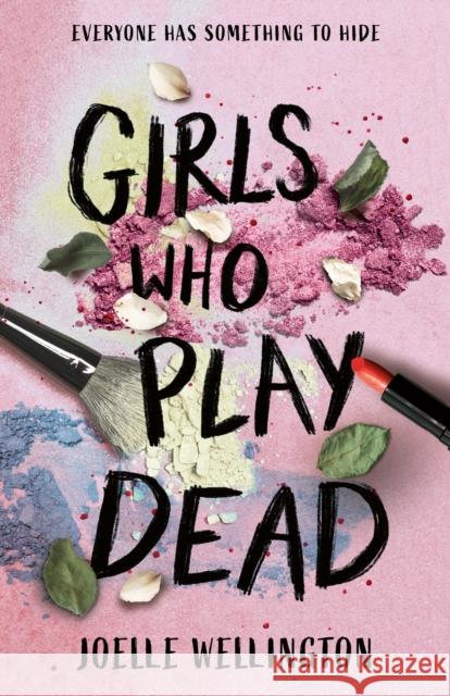 Girls Who Play Dead Joelle Wellington 9780008791681