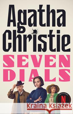 Seven Dials: The Seven Dials Mystery Netflix Tie-in Agatha Christie 9780008797294