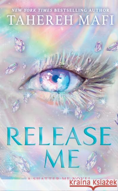 Release Me Tahereh Mafi 9780008801236