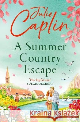 A Summer Country Escape Julie Caplin 9780008802912 HarperCollins Publishers