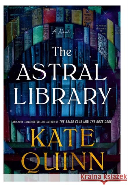The Astral Library Kate Quinn 9780008806231 HarperCollins Publishers