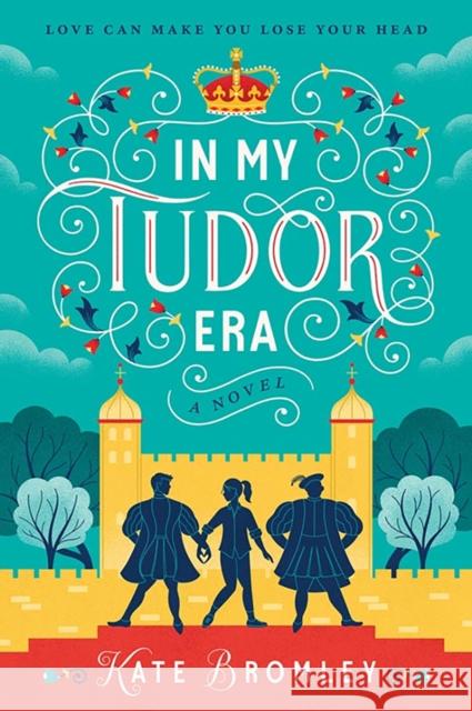 In My Tudor Era Kate Bromley 9780008809225