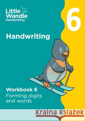 Workbook 6: Forming digits and words Manreet Ratan 9780008811136