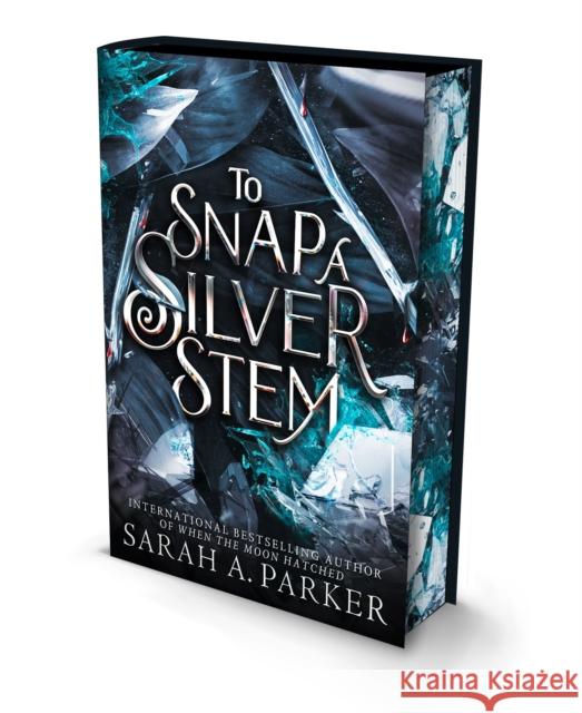 To Snap a Silver Stem Sarah A. Parker 9780008812461