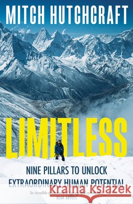 Limitless: Nine Pillars to Unlock Extraordinary Human Potential Mitch Hutchcraft 9780008824433