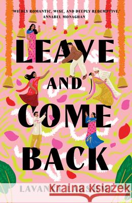 Leave and Come Back Lavanya Lakshmi 9780008829612