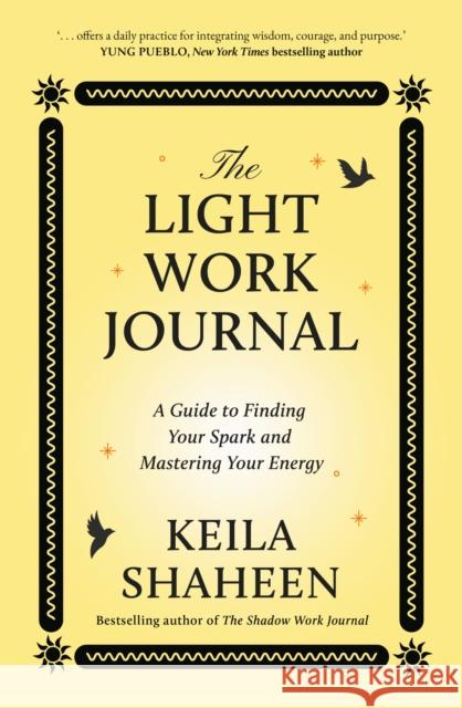 The Light Work Journal Shaheen, Keila 9780008832971