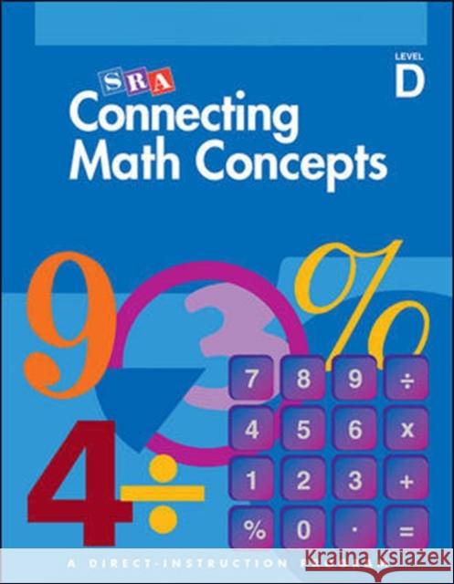 Connecting Math Concepts Level D, Workbook (Pkg. of 5) McGraw-Hill Education 9780026846660 McGraw-Hill Education - Europe