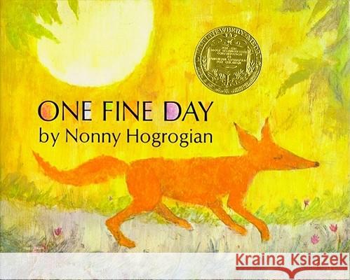 One Fine Day Nonny Hogrogian Nonny Hogrogian 9780027440003 Simon & Schuster Children's Publishing