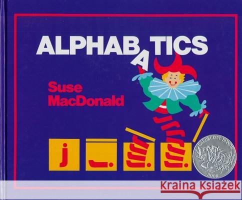 Alphabatics Suse MacDonald 9780027615203 Simon & Schuster Children's Publishing