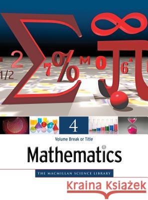 Mathematics: MacMillan Science Library, 4 Volume Set Bonk, Mary Rose 9780028663784 MacMillan