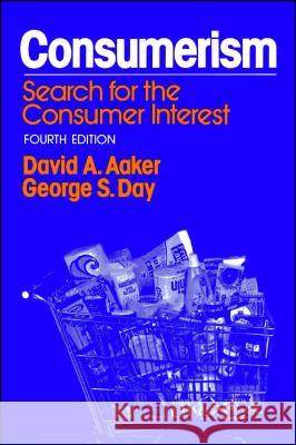 Consumerism, 4th Ed. David A. Aaker George S. Day George S. Day 9780029001509 Free Press