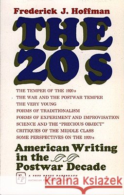 Twenties Frederick J. Hoffman Frederick J. Hoffman 9780029147801 Free Press