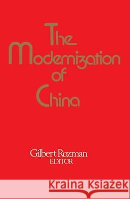 The Modernization of China Gilbert Rozman Gilbert Rozman 9780029273609 