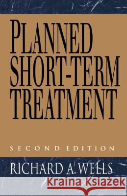 Planned Short Term Treatment, 2nd Edition Richard Wells 9780029346556 Simon & Schuster