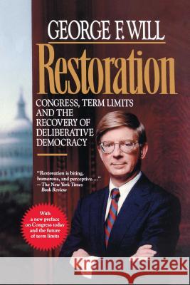 Restoration George F. Will 9780029347133 Free Press