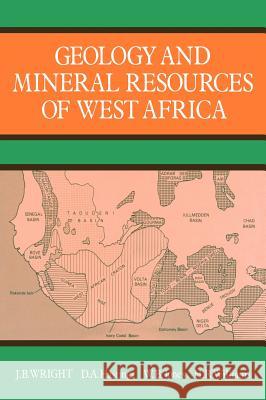 Geology and Mineral Resources of West Africa  Wright 9780045560011 0