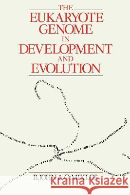 The Eukaryote Genome in Development and Evolution John Bernard Bernard John 9780045750337 Allen & Unwin Australia