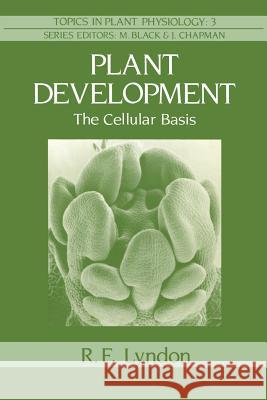 Plant Development: The Cellular Basis Lyndon, Robert 9780045810338