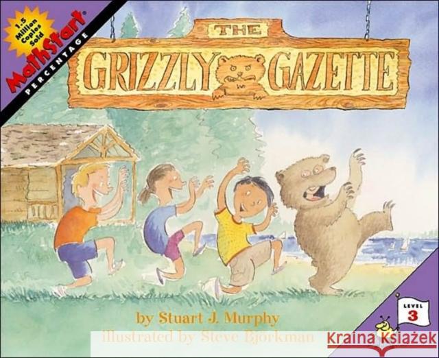 The Grizzly Gazette Stuart J. Murphy Steve Bjorkman 9780060000264